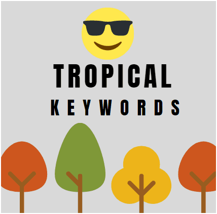 tropical keywords