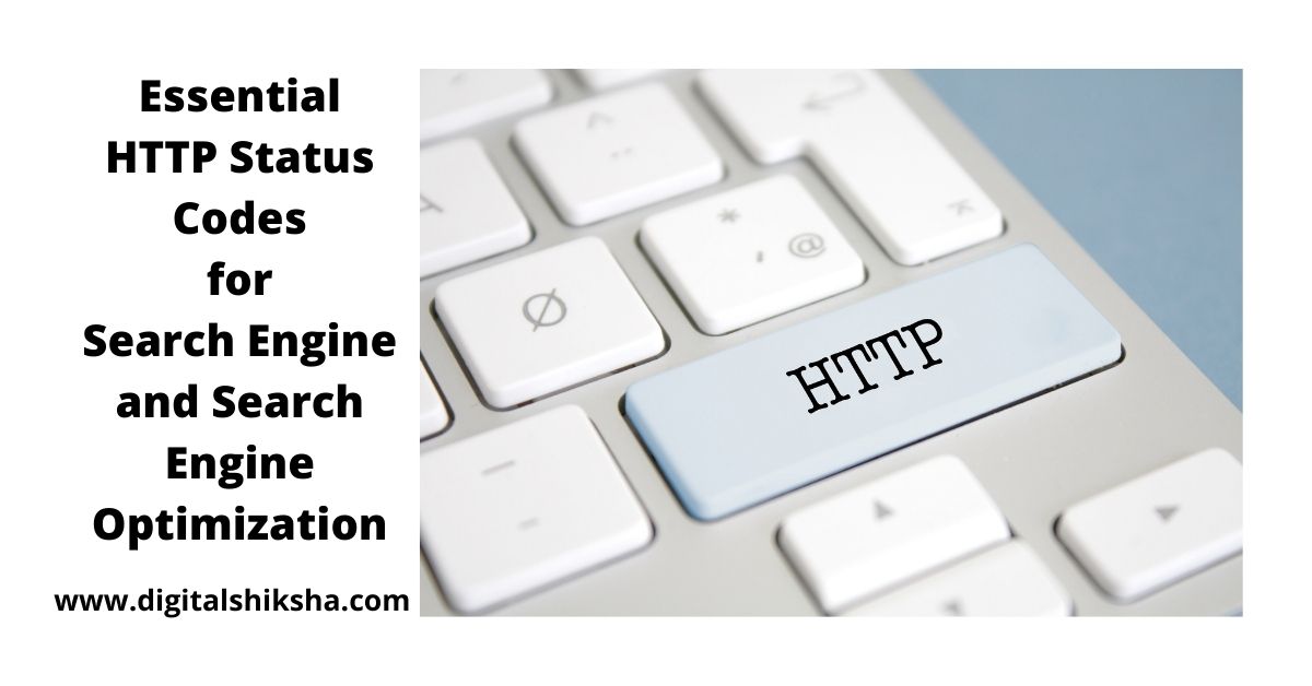 Essential HTTP Status Codes for Search Engine and Search Engine Optimization