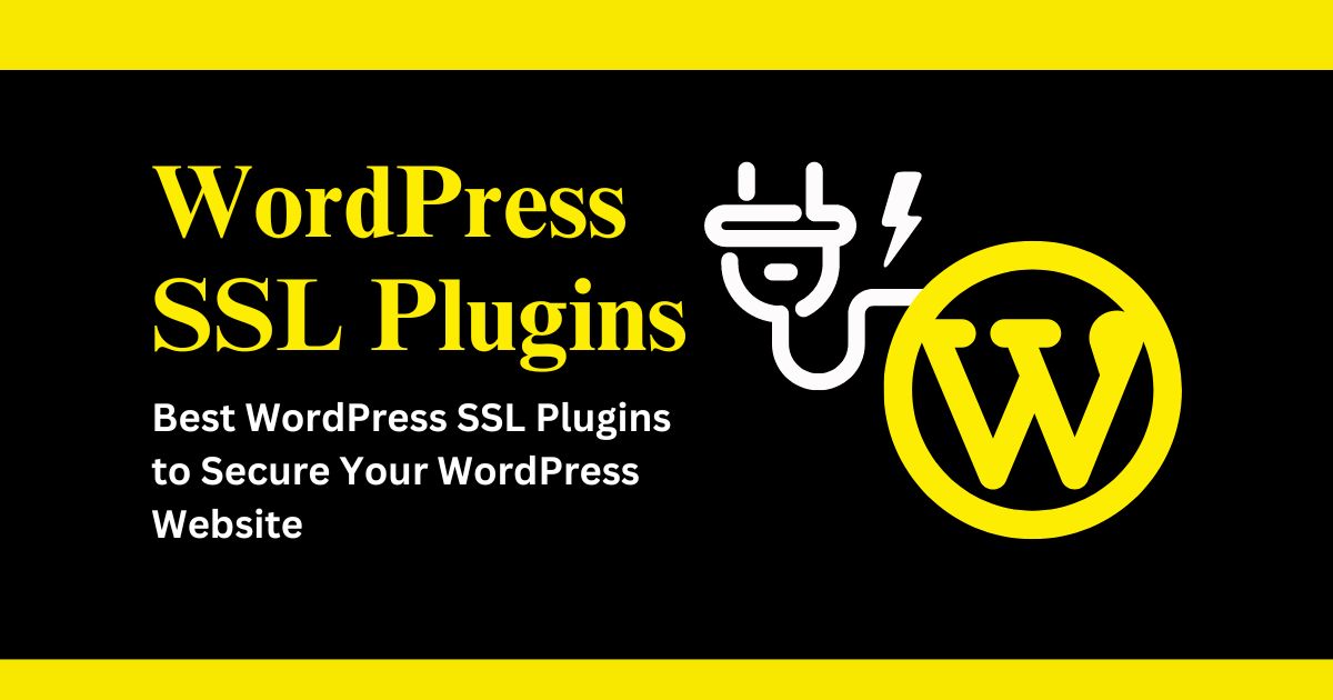 15 Best WordPress SSL Plugins to Secure Your WordPress Website in 2024