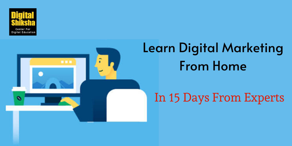 Learn Digital Marketing From Home