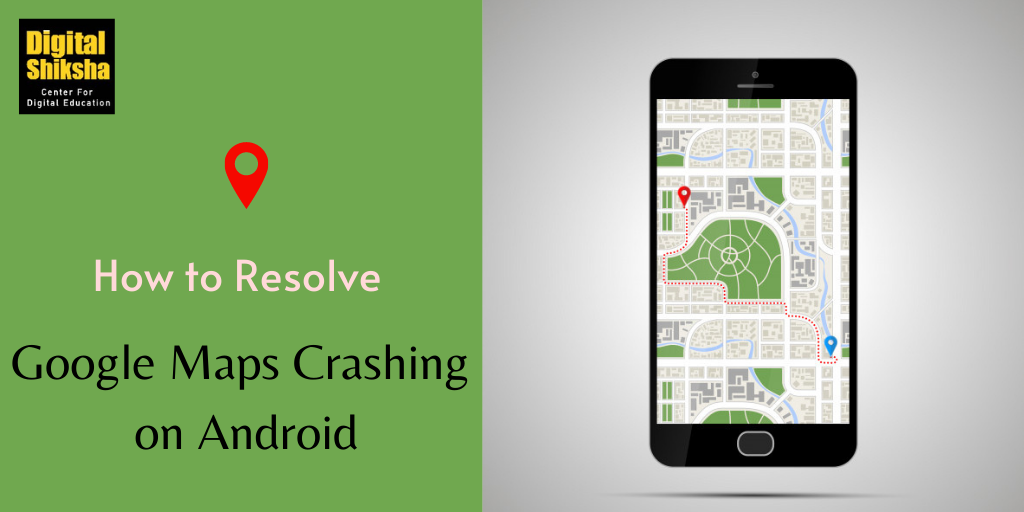 Google Maps Crashing on Android