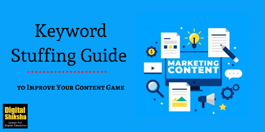 Keyword Stuffing Guide 21 To Improve Your Content Digital Shiksha